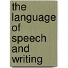 The Language of Speech and Writing door Sandra Cornbleet