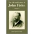 The Life And Letters Of John Fiske
