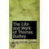 The Life And Work Of Thomas Dudley