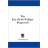 The Life of Sir William Pepperrell by Usher Parsons