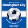 The Little Book Of Birmingham City door Andrew Saint