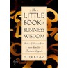 The Little Book Of Business Wisdom door Peter Krauss