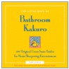 The Little Book of Bathroom Kakuro door Terry Stickels