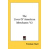The Lives Of American Merchants V2 door Onbekend