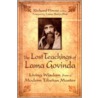 The Lost Teachings of Lama Govinda by Richard Power