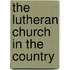 The Lutheran Church In The Country
