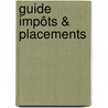 Guide impôts & placements by Studienst Hamburg-Mannheimer