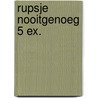 Rupsje nooitgenoeg 5 ex. by Carle