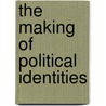 The Making Of Political Identities door Ernesto Laclau