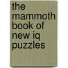 The Mammoth Book Of New Iq Puzzles door Nathan Haselbauer