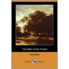 The Man Of The Forest (Dodo Press) door Zane Gray