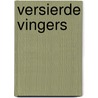 VERSIERDE VINGERS