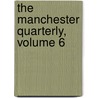 The Manchester Quarterly, Volume 6 door Club Manchester Lite