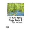 The March Family Trilogy, Volume 2 by William Dean Howells