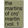 The Martins of Cro' Martin (Vol. 1 by Charles Lever