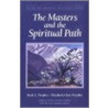 The Masters and the Spiritual Path door Mark L. Prophet