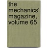 The Mechanics' Magazine, Volume 65 door Onbekend