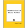 The Meditations Of Marcus Aurelius by Grace H. Turnbull