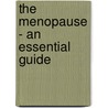 The Menopause - An Essential Guide door Nicci Talbot