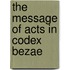The Message of Acts in Codex Bezae