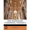 The Missionary Chronicle, Volume 6 door Anonymous Anonymous
