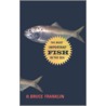 The Most Important Fish in the Sea by H. Bruce Franklin