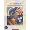 The Mystery of Suffering and Death door Janie Gustafson