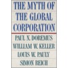 The Myth of the Global Corporation door Simon Reich