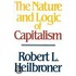 The Nature and Logic of Capitalism