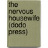 The Nervous Housewife (Dodo Press)