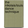 The Nikolais/Louis Dance Technique door Murray Louis