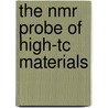 The Nmr Probe Of High-Tc Materials door Russell E. Walstedt