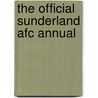 The Official Sunderland Afc Annual door Rob Mason