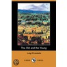 The Old And The Young (Dodo Press) by Luigi Dirandello