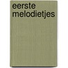 Eerste melodietjes