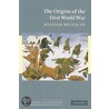 The Origins Of The First World War door William Mulligan Steers