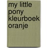 My little pony kleurboek oranje