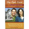 The Part-Time Real Estate Investor door Dan W. Blacharski