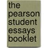 The Pearson Student Essays Booklet