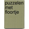 Puzzelen met Floortje by Unknown