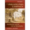 The Philadelphia Campaign Volume I door Thomas J. McGuire