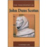 The Philosophy of John Duns Scotus door Antonie Vos