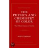 The Physics and Chemistry of Color door Kurt Nassau