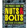 The Pocket Guide To Nuts And Bolts by Steve Ettlinger