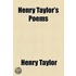 The Poetical Works Of Henry Taylor