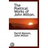 The Poetical Works Of John Milton.