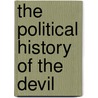 The Political History Of The Devil by Daniel De Foe