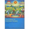 The Politics Of Australian Society door Paul Boreham