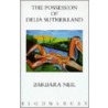 The Possession Of Delia Sutherland door Barbara Neil