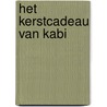 Het kerstcadeau van Kabi door Onbekend